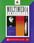 Multimedia Demystified : A Guide To The World Of  Multimedia