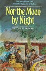 Nor the Moon by Night