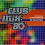 Club Mix: The 80's