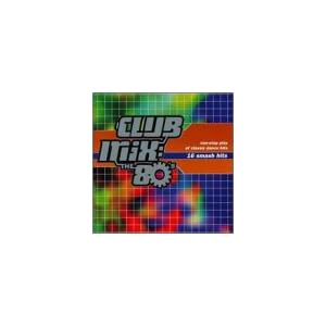 Club Mix: The 80's