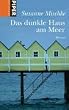 Das dunkle Haus am Meer: Roman