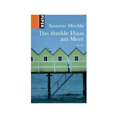 Das dunkle Haus am Meer: Roman