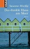Das dunkle Haus am Meer: Roman