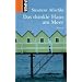 Das dunkle Haus am Meer