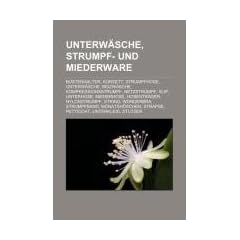 Unterw�sche, Strumpf- und Miederware: B�stenhalter, Korsett, Strumpfhose, Unterw�sche, Reizw�sche, Kompressionsstrumpf, Netzstrumpf, Slip, Unterhose, ... Strapse, Petticoat, Unterkleid, Stutzen