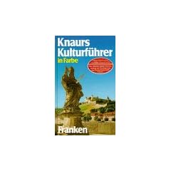 Knaurs Kulturf�hrer in Farbe, Franken