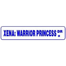 XENA: WARRIOR PRINCESS DR fantacy street sign