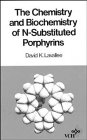 The Chemistry and Biochemistry of N-Substituted Porphyrins