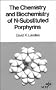 The Chemistry and Biochemistry of N-Substituted Porphyrins