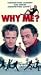 VHS : Why Me   ? [VHS]
