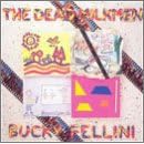 Bucky Fellini by Dead Milkmen