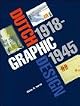 Dutch Graphic Design: 1918-1945