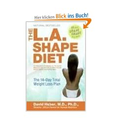 The L.A. Shape Diet: The 14-Day Total Weight-Loss Plan: The 14-Day Total Weight Loss Diet