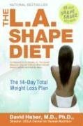 L.A. Shape Diet: The 14-Day Total Weight Loss Diet