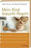Produkt-Bild: Mein Kind braucht Regeln