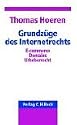 Grundz&uuml;ge des Internetrechts: E-commerce, Domains, Urheberrecht