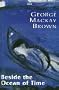 Beside the Ocean of Time (Transaction Large Print Books)