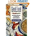 Good Food for Camp and Trail: All-Natural Recipes for Delicious Meals Outdoors by Dorcas S. Miller