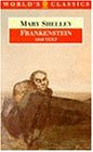 Frankenstein or the Modern Prometheus: The 1818 Text (The World's Classics)