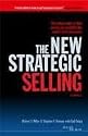 The New Strategic Selling: The Unique Sales System Proven Successful by the World's Best Companies (Miller Heiman Series)