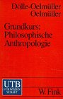 Grundkurs: Philosophische Anthropologie.