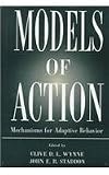 Models of Action: Mechanisms for Adaptive Behavior