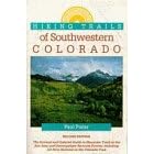 Hiking Trails of the Southwestern Colorado (2nd Edition)