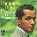 Hampton Hawes - The Green Leaves of Summer Lyrics - Zortam Music