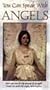 You Can Speak With Angels [VHS]
