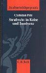 Strafrecht in Krise und Insolvenz - Christian Pelz