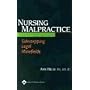 Nursing Malpractice: Sidestepping Legal Minefields