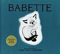 Babette (Clare Newberry Classics)