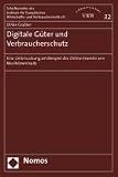 Digitale Güter und Verbraucherschutz: Eine Untersuchung am Beispiel des Online-Erwerbs von Musikdownloads