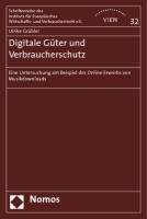 Digitale Güter und Verbraucherschutz: Eine Untersuchung am Beispiel des Online-Erwerbs von Musikdownloads