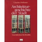 Architekturgeschichte der Stadt (Gebundene Ausgabe)