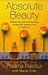 Absolute Beauty: Radiant Skin and Inner Harmony Through the Ancient Secrets of Ayurveda by Pratima Raichur ISBN 0553504983