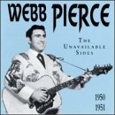 Webb Pierce -  Unavailable Sides (1950-1951)