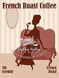 Review Golden Valley Farms 1lb Ground Coffee / French Roast Coffee, Ground, 1lb