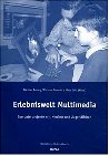 Erlebniswelt Multimedia: Computerprojekte mit Kindern und Jugendlichen - 