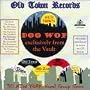 Old Town Records Doo Wop - Exclusively From The Vault