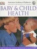 American Academy of Pediatrics Baby and Child Health