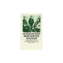 Schwestern ber�hmter M�nner. Zw�lf biographische Portraits.