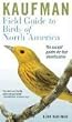Kaufman Field Guide to Birds of North America Kaufman Field Guide to Birds of North America