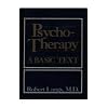 Psychotherapy: A Basic Text (Classical Psychoanalysis & Its Applications)
