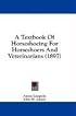 A Textbook Of Horseshoeing For Horseshoers And Veterinarians (1897)