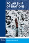 Polar ship operations : a practical guide