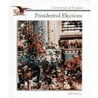 Presidential Elections (Cornerstones of Freedom. Second Series)