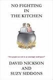 No fighting in the kitchen