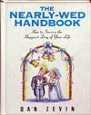 Nearly-Wed Handbook (How to Survive the Happiest Day of Your Life)