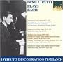 Dinu Lipatti Plays Bach